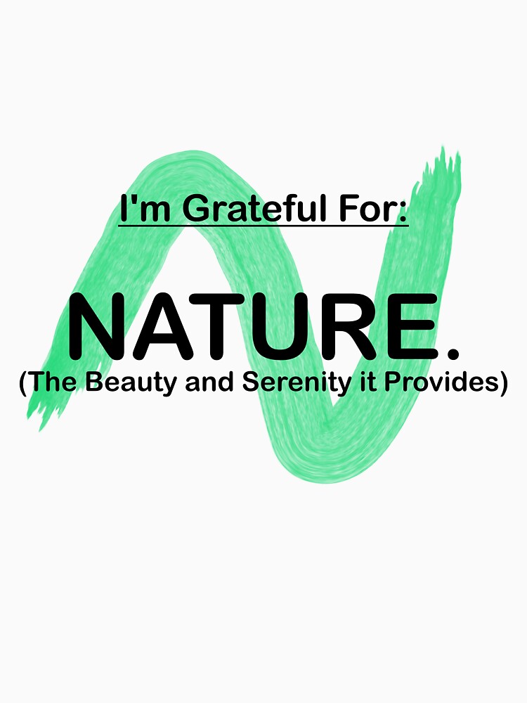 I’M GRATEFUL FOR NATURE by BenO63