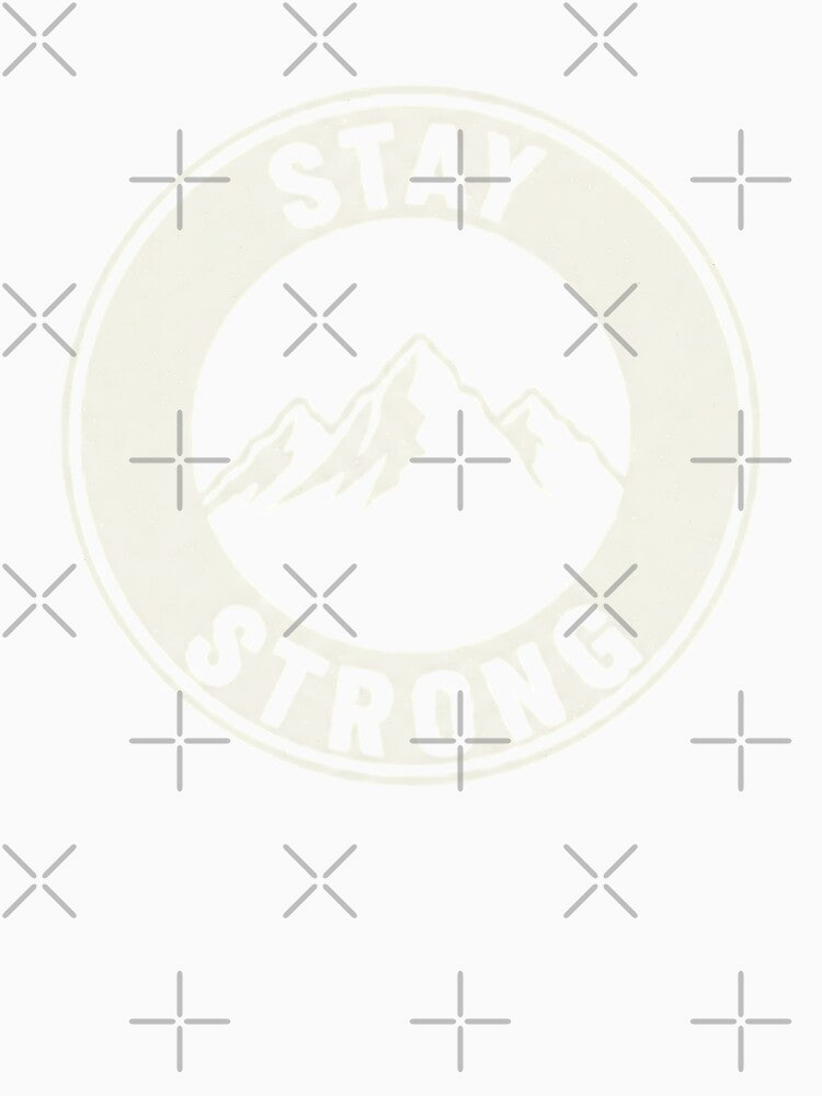 Stay Strong – Mountain Adventure Motivational Design by Imaginationbeyond