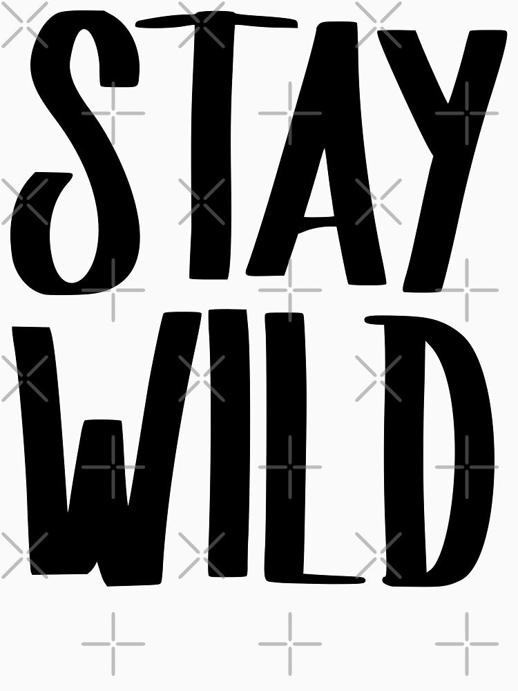 Stay Wild by BleuSky