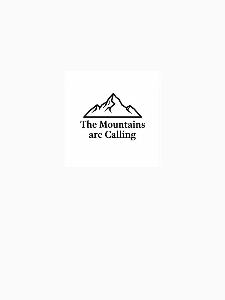 "The Mountains are Calling - Minimalist Adventure Quote" by SuSaPrints