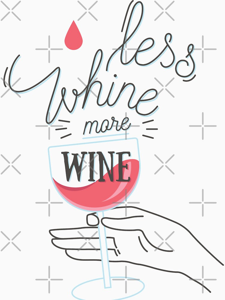 More Wine Less Wine by TTOLEDO10K
