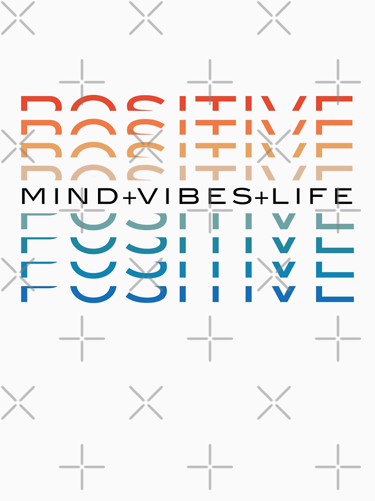 Positive mind, vibes & life by DesignPMG