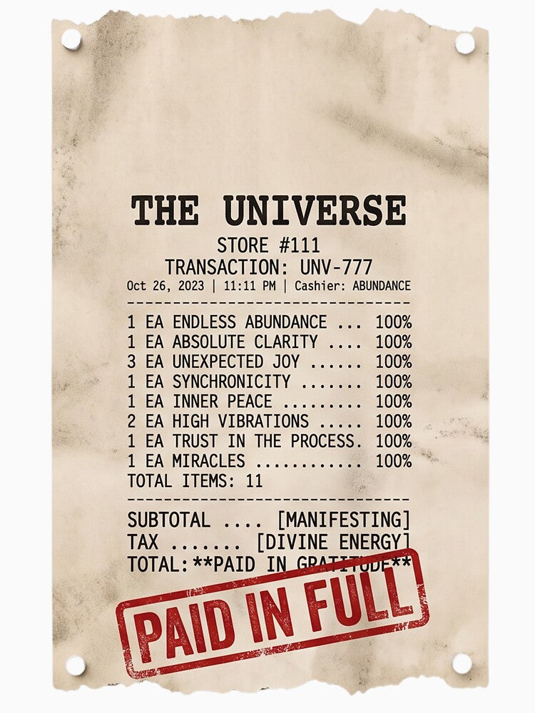 Manifest Your Dream Life Universe Receipt (6 words) by Pawfect Vibes Hub