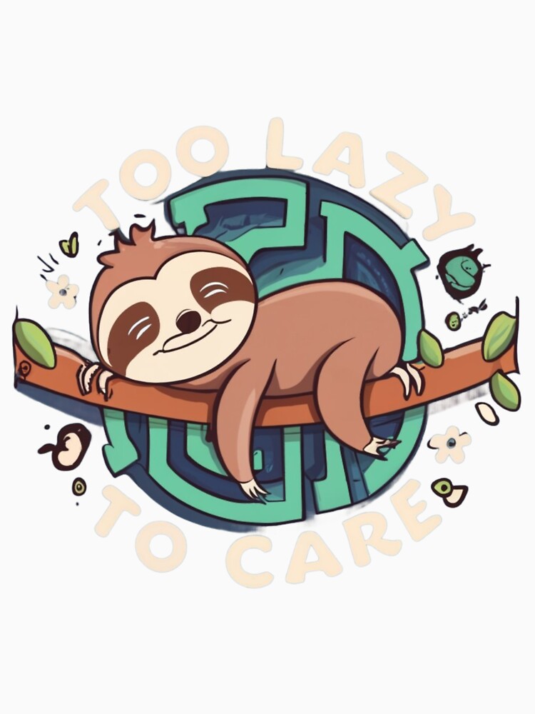 Funny sloth in the maze Too lazy to care by BlueGoldArt