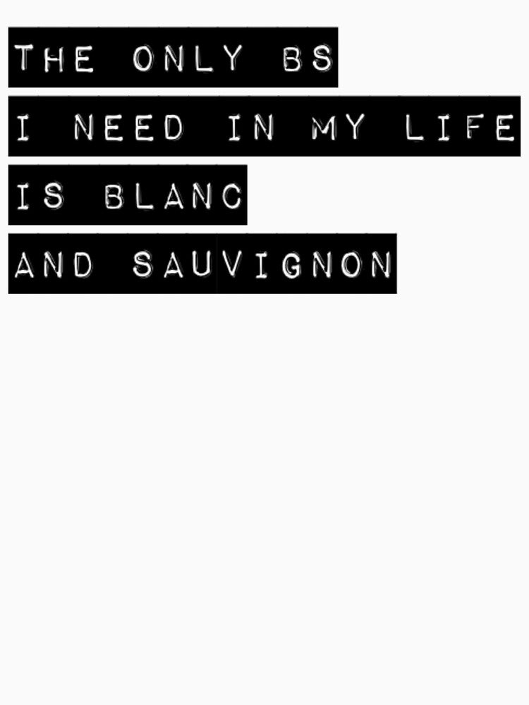 Funny Sauvignon Blanc Design for Wine Lovers by dinobouldering