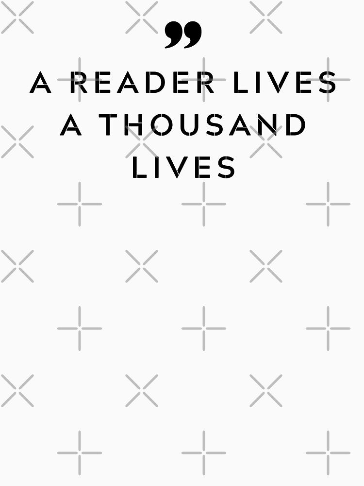 A Reader Lives A Thousand Lives by PODbyNihar
