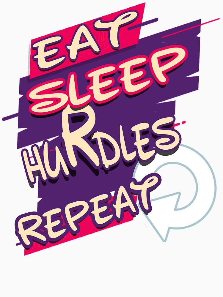eat sleep hurdles repeat by hakiseller