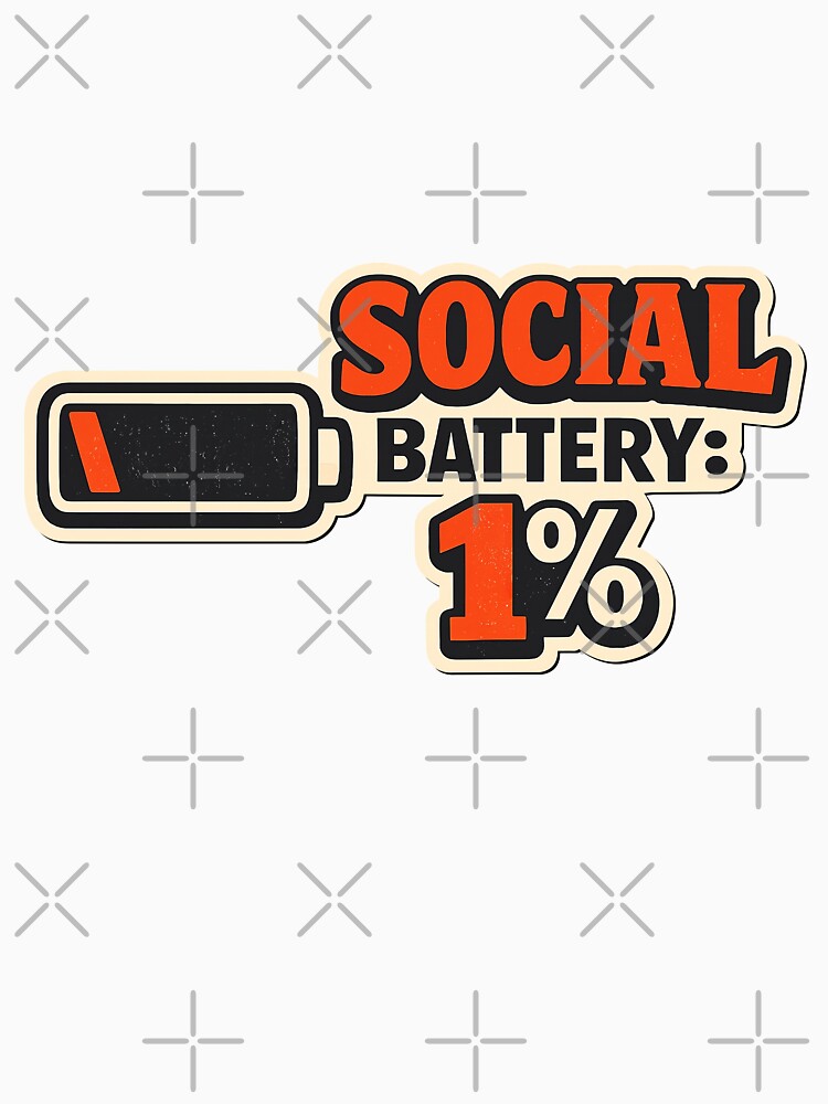 My Social Battery Is At 1% - Funny Introvert Gift by Art JSMY