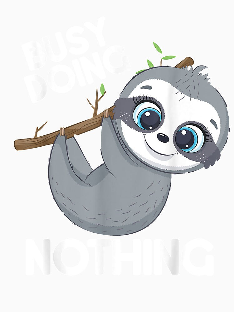 Busy Doing Nothing Funny Lazy Sloth Women Girls Gift by lolahomya