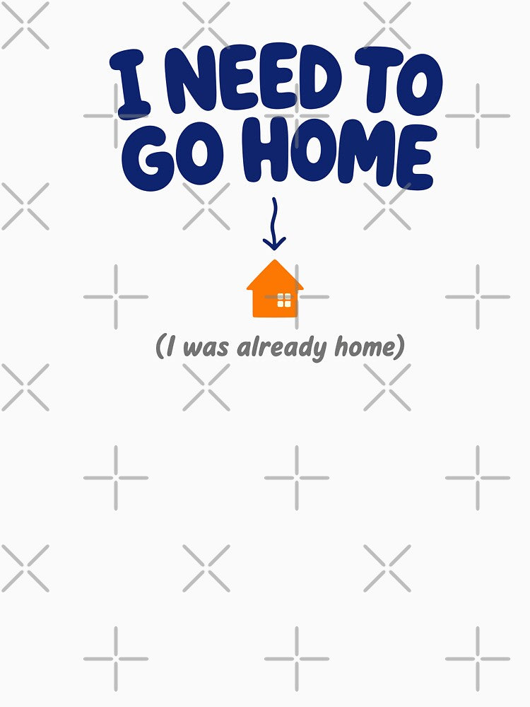 I Need To Go Home Introvert Humor by fadilow