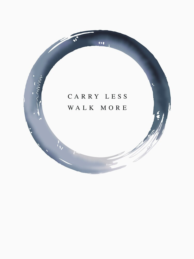 CARRY LESS WALK MORE by KansoTrail