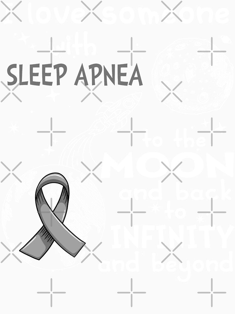 I Love Someone With Sleep Apnea To The Moon And Back by heppenp