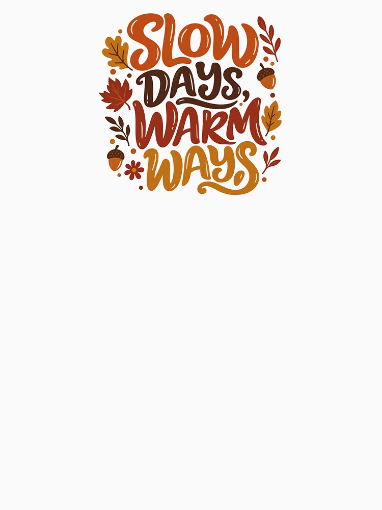 Retro Slow Days Warm Ways Autumn Typography Graphic | Cozy Fall Quote Art by Little Joy Market