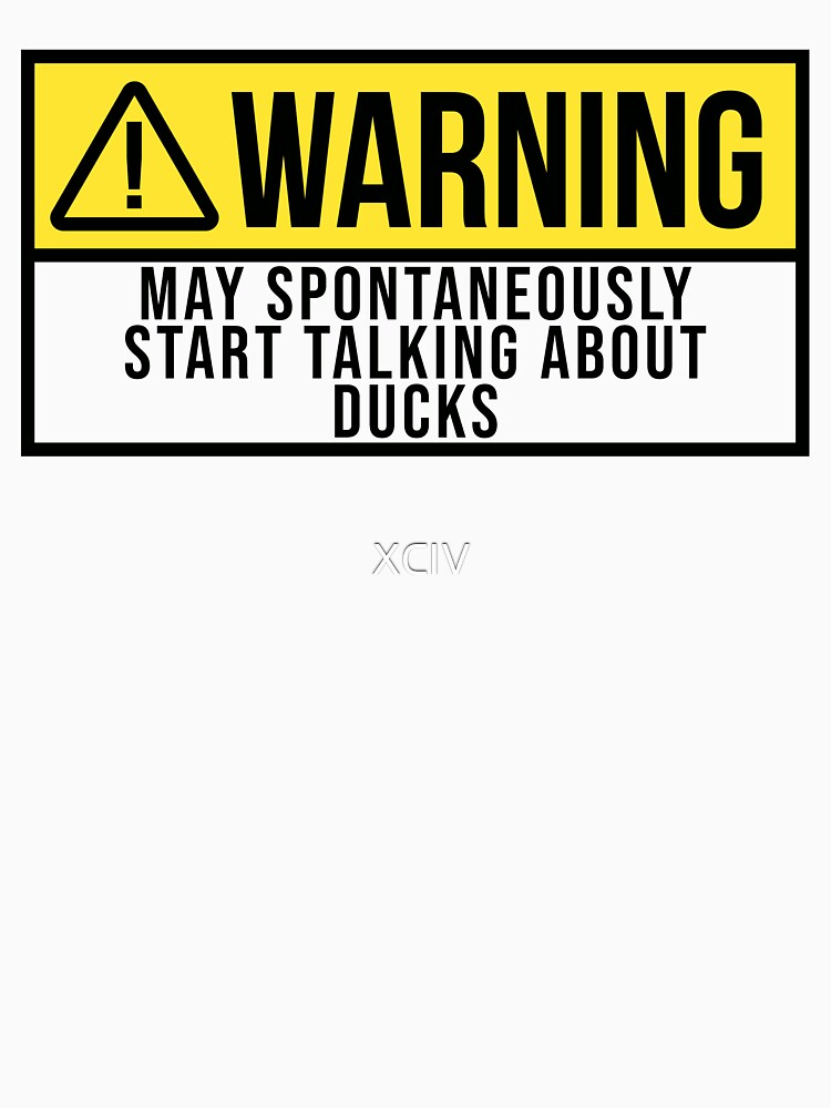 Duck Warning by XCIV