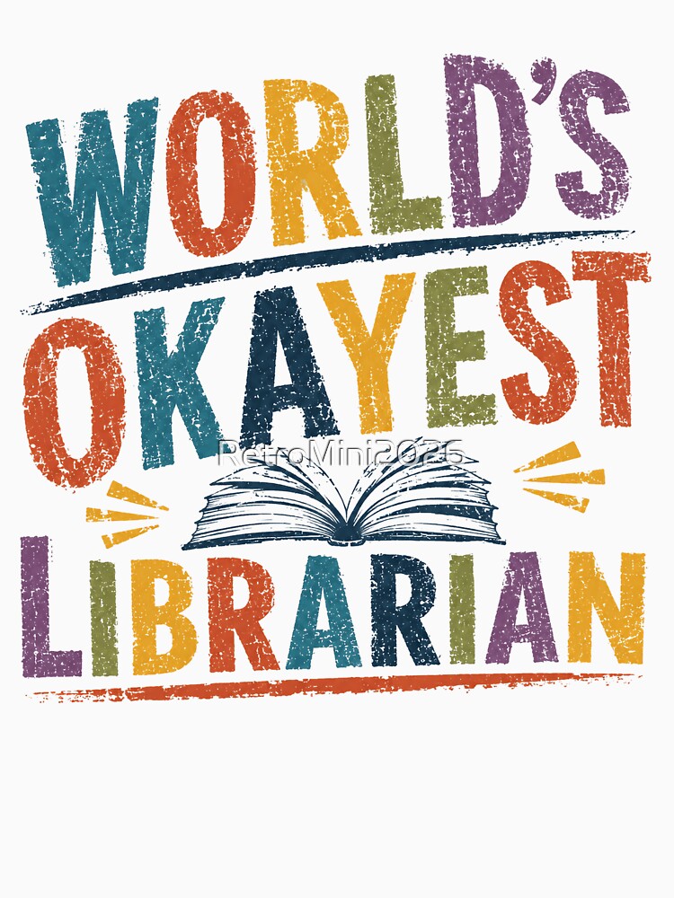 World's Okayest Librarian Funny Library Professional Book Lover by RetroMini2026