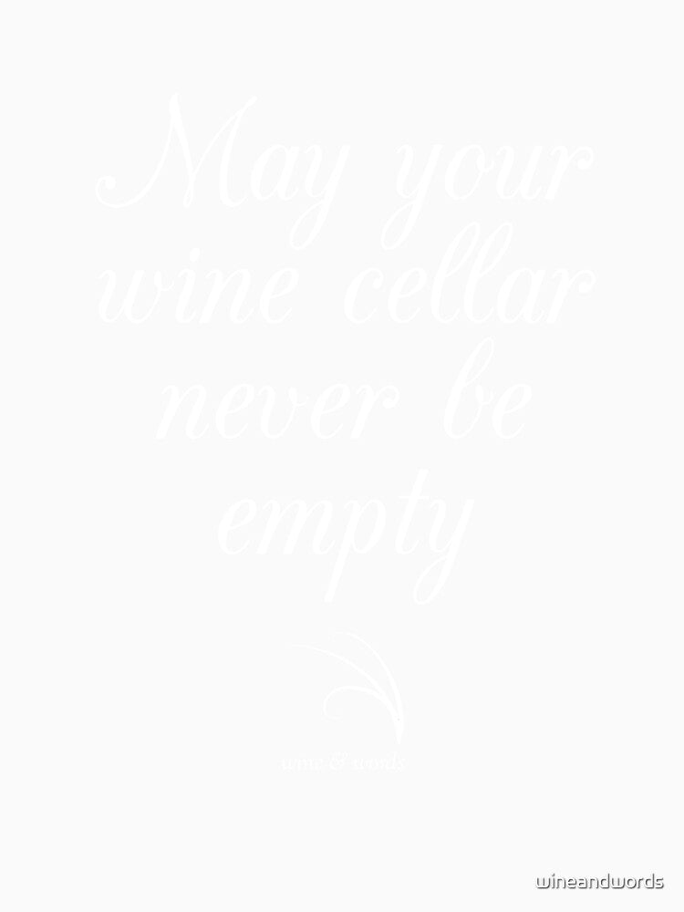 Wine wish - may your wine cellar never be empty B by wineandwords