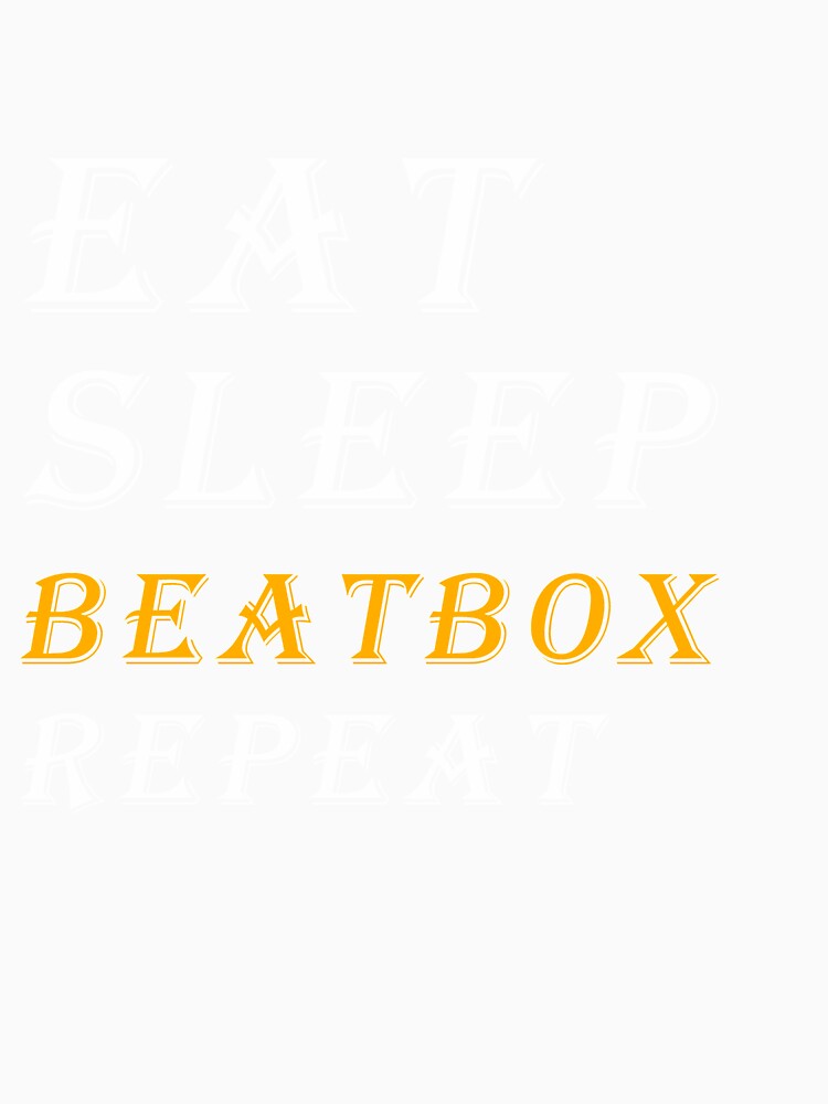 Eat Sleep Beatbox Repeat by dorento07