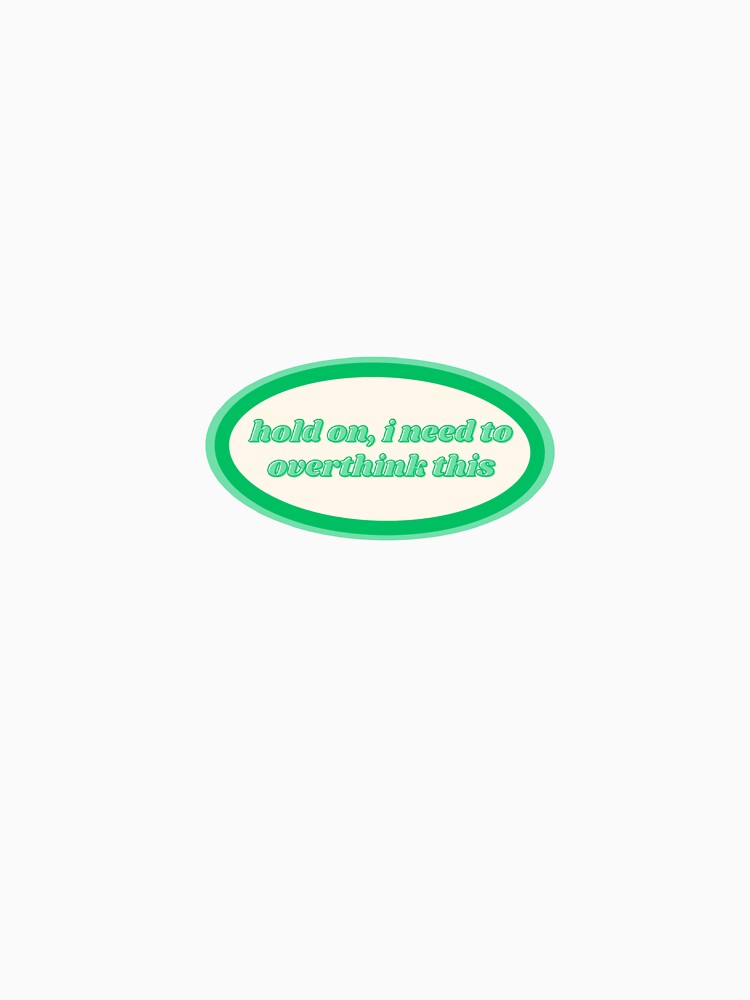 hold on, i need to overthink this by my-wee-shoppe