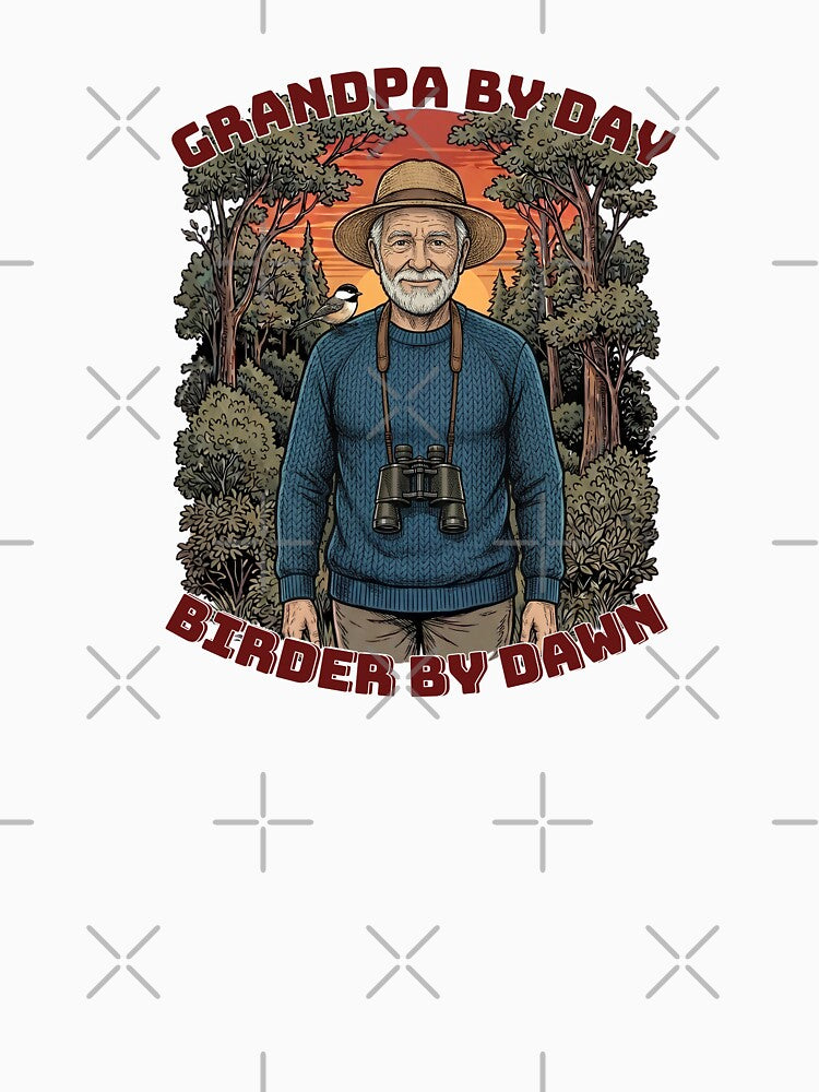 Grandpa By Day Birder By Dawn Funny Grandpa Bird Watching by Neurospicy Trolls