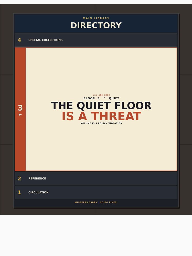 The Quiet Floor Is A Threat by PhoenixTShirtz