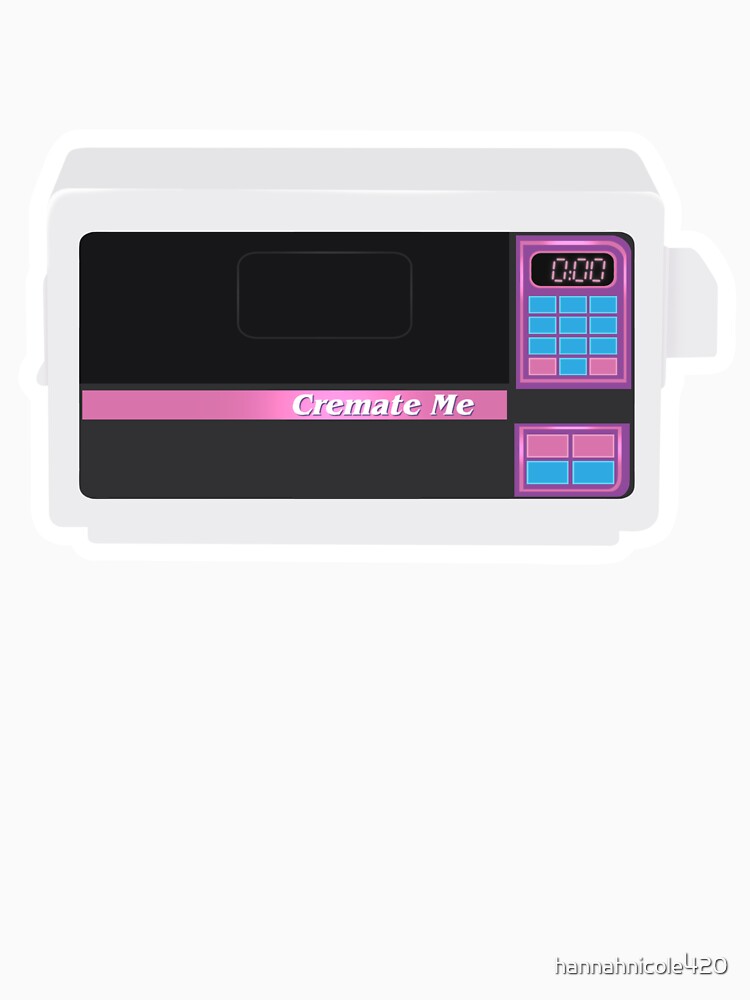 Easy-Bake Cremate Me by hannahnicole420
