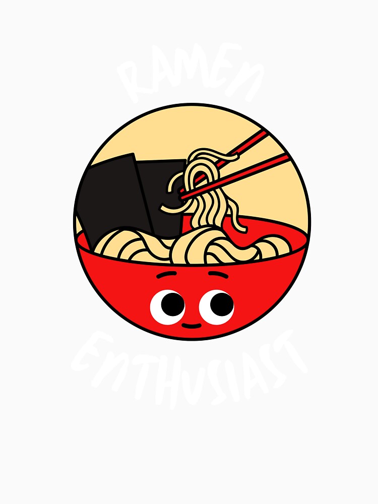 Ramen Enthusiast Ramen Lover by EverAfterStudio