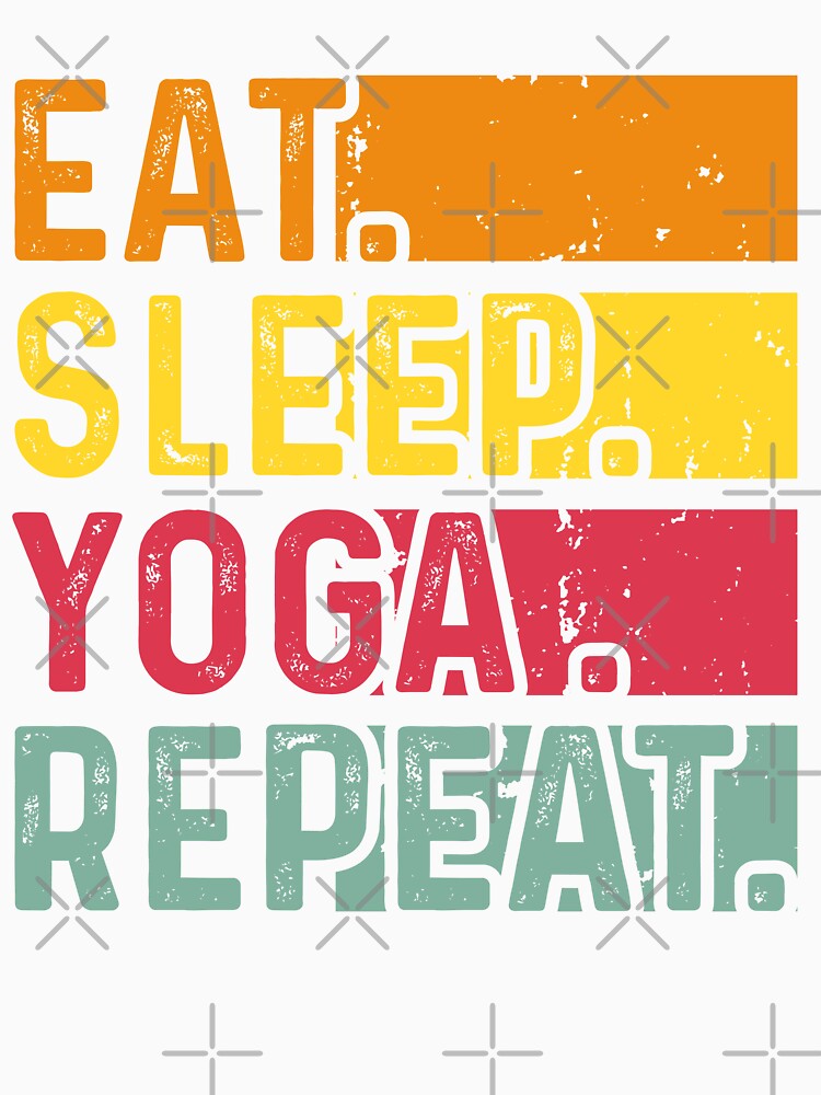 Eat sleep yoga repeat by Tiny-Love ⭐⭐⭐⭐⭐