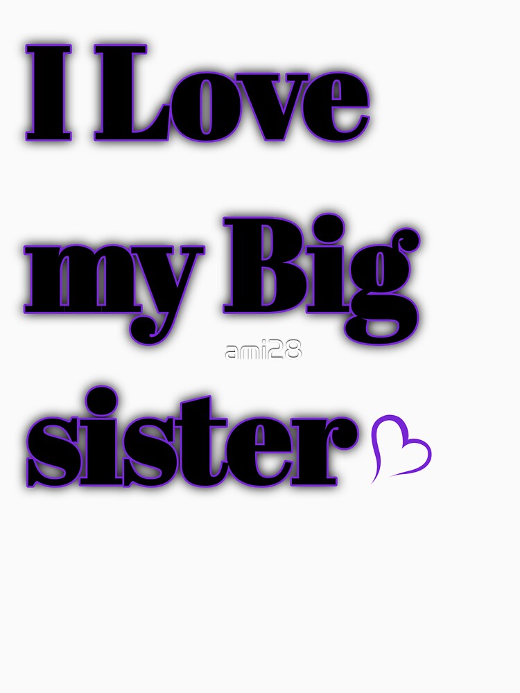 I Love my Big sister by ami28