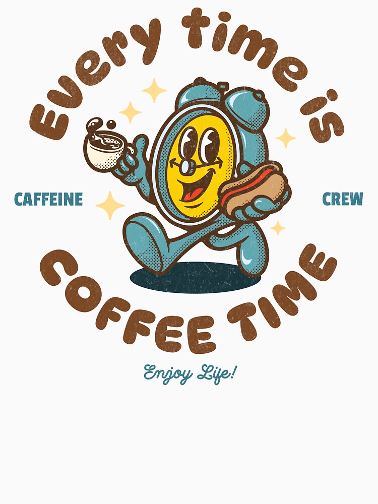Every Time is Coffee Time  / Coffee Lover Print by Thehatinthecat
