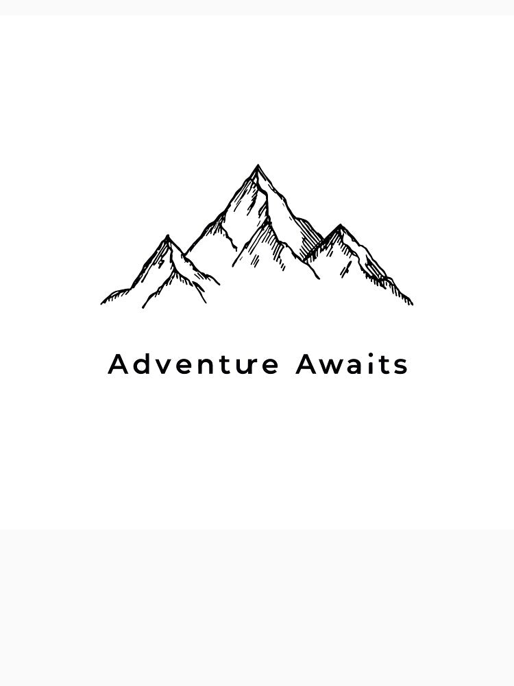 Adventure Awaits Mountain Line Art - Minimalist Outdoor Explorer Design by AdamGierczyk