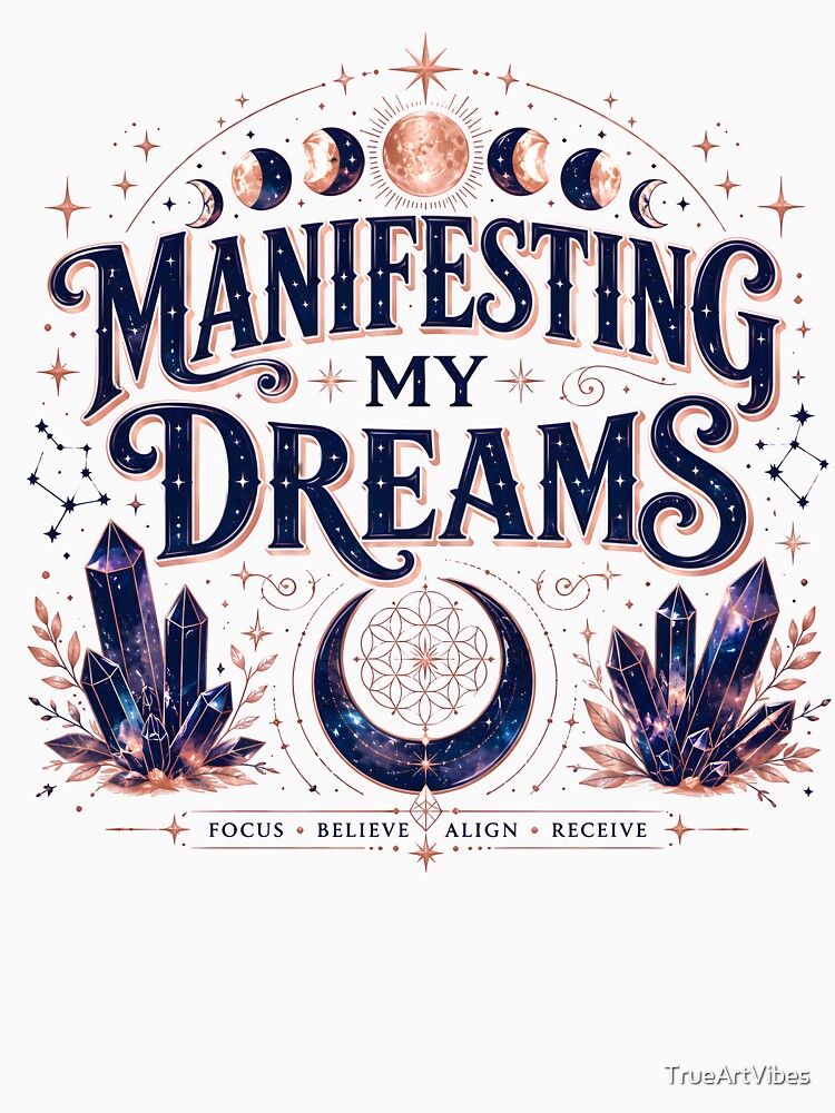manifesting dreams, visualization, spiritual growth, positive affirmations by TrueArtVibes