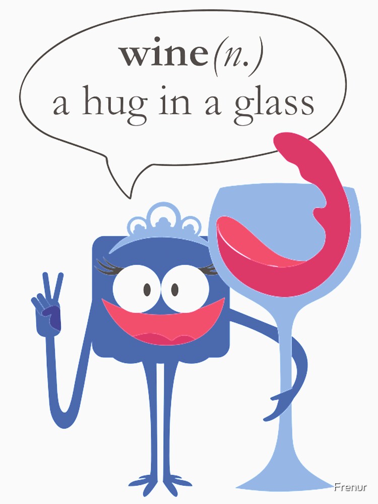 Wine A Hug In A Glass by Frenur