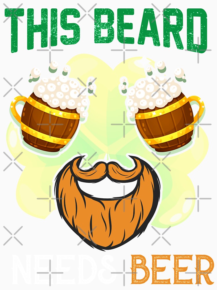 This Beard Needs Beer - St. Patrick's Day by K-icon