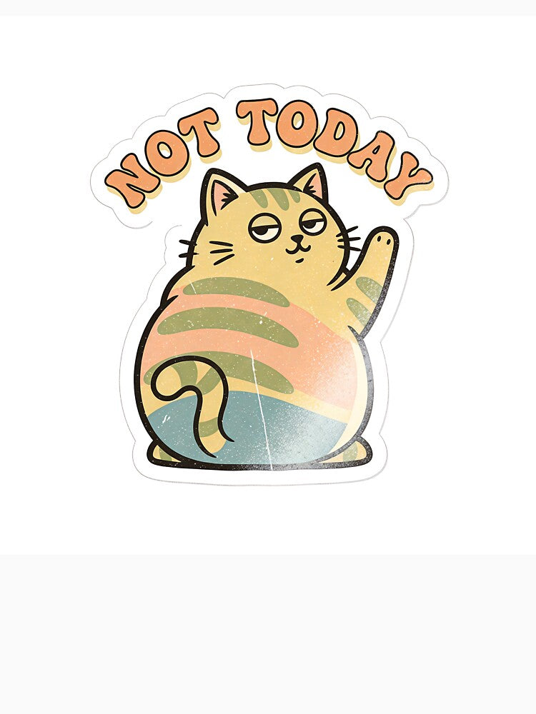 Not Today Cat – Vintage Kawaii Lazy Cat Sticker | Retro Aesthetic by mayatA-rt
