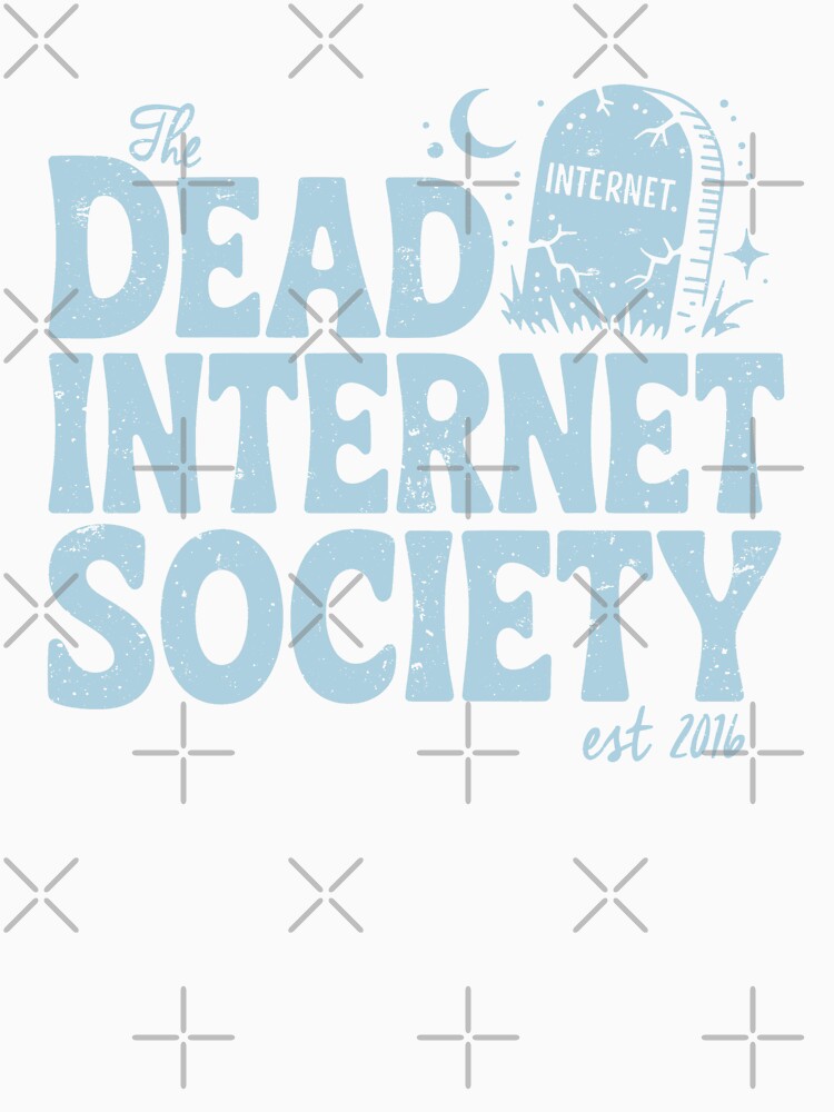 Dead Internet Theory Society Conspiracy Meme Humor by elderberry