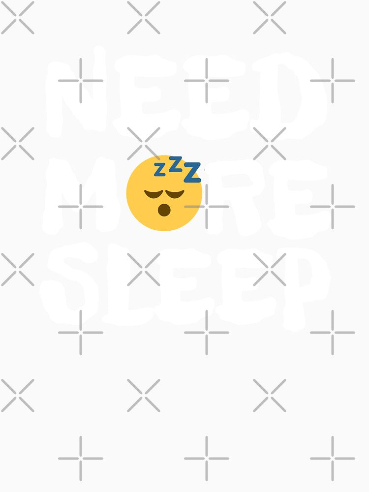 Need More Sleep by Joy Poddar
