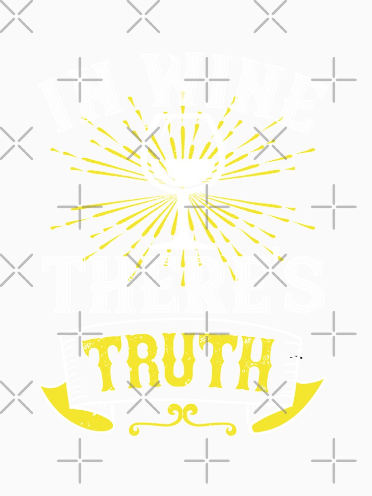 In Wine Ther's Truth by GoodVibeDesign