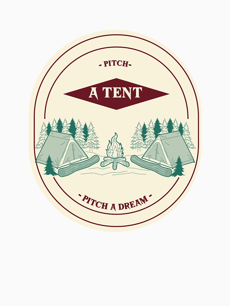 Pitch a tent pitch a dream by Tikentak