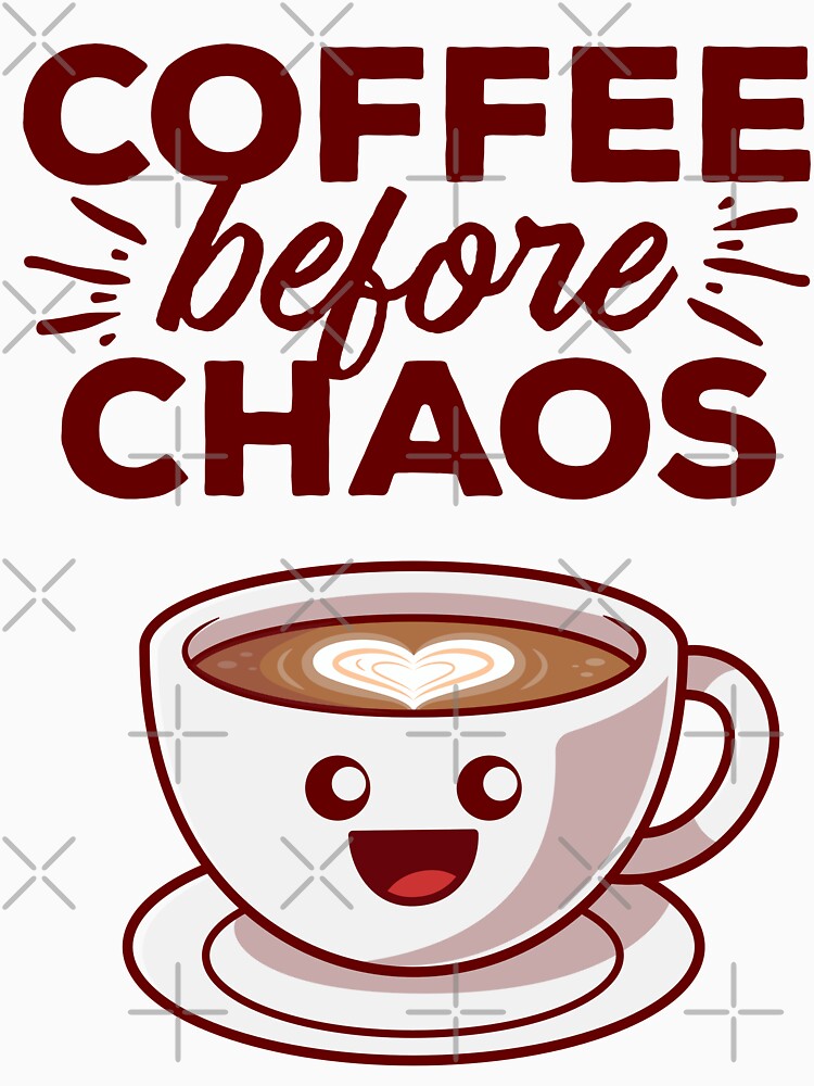 Coffee Before Chaos Kawaii Cute by MeowsAndMakes