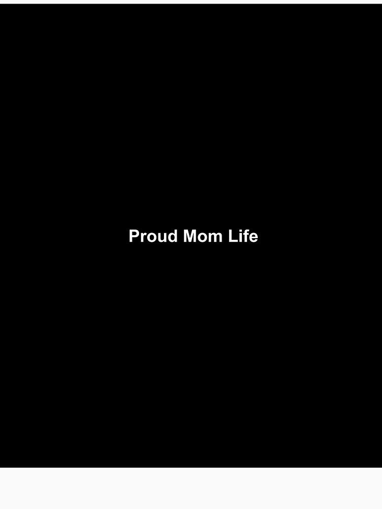 Proud Mom Life - Mom Life Shirt Gift by Vibe-Wear-Co