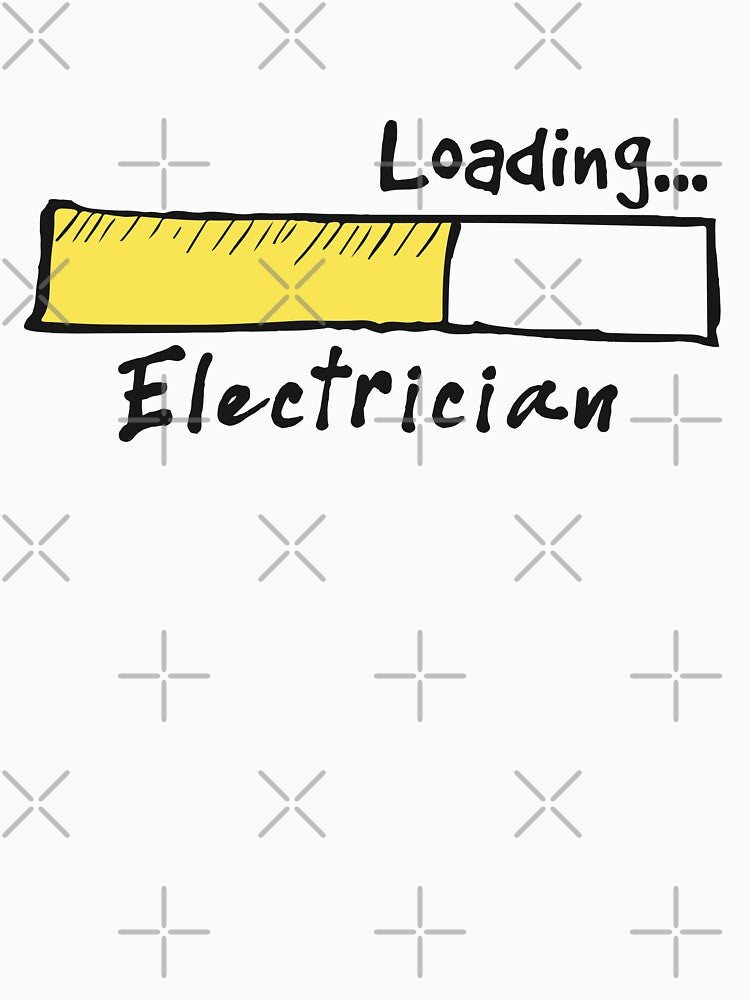 Electrician Loading - Funny Electrician Quote Gift Idea For Men and Womens by Mmmm3344