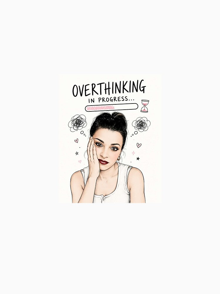Overthinking in Progress – Funny Minimalist Girl Illustration by Sztyep88