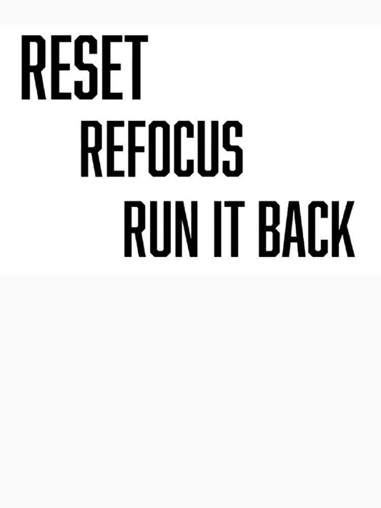 Reset. Refocus. Run it back. by StrideCo