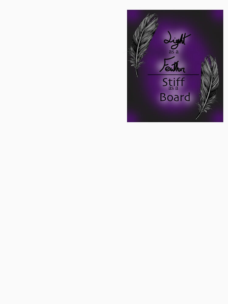Light as a Feather, Stiff as a Board by Courtney M White