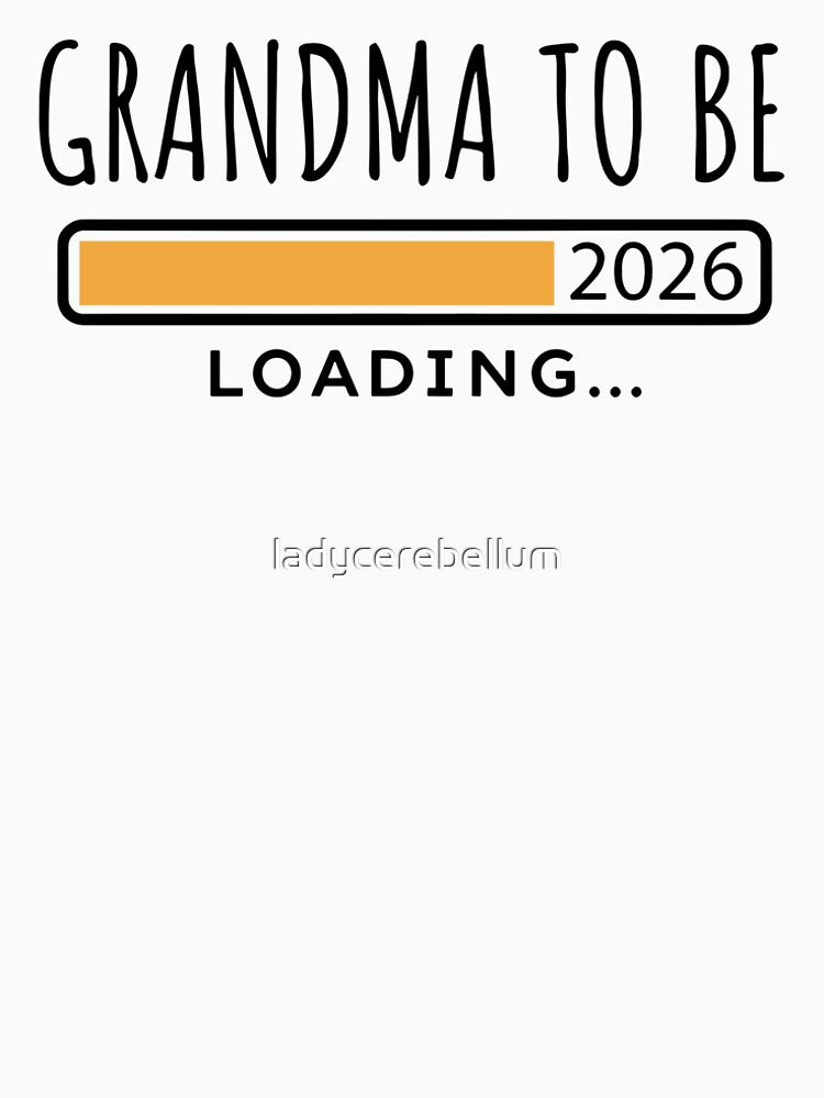 Grandma To Be 2026 by ladycerebellum