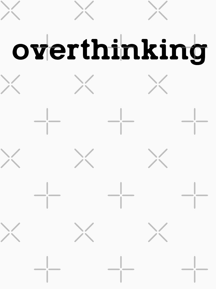 overthinking by besimple2021