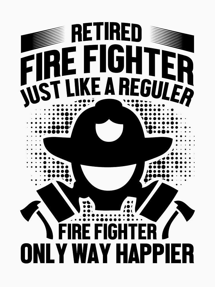 RETIRED FIRE FIGHTER by Blameit97
