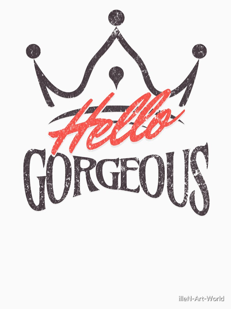 Cute Hello Gorgeous Sweatshirt - Birthday Gift for Bestie Female by illeN-Art-World