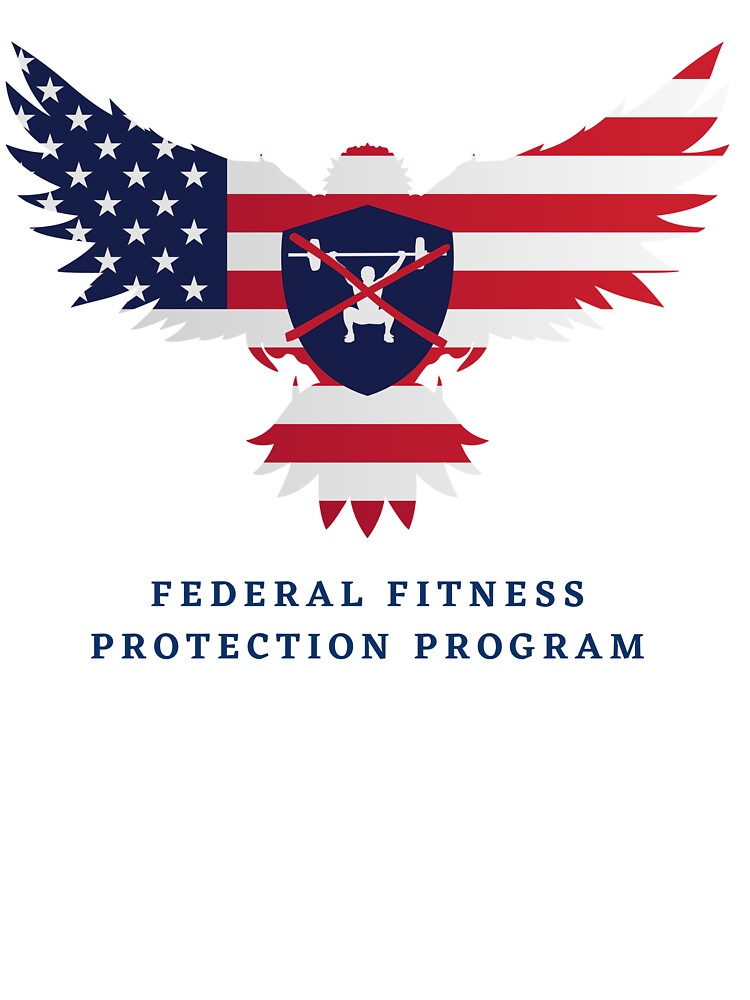 Federal Fitness Protection Program Funny Graphic by CardsandCanvas