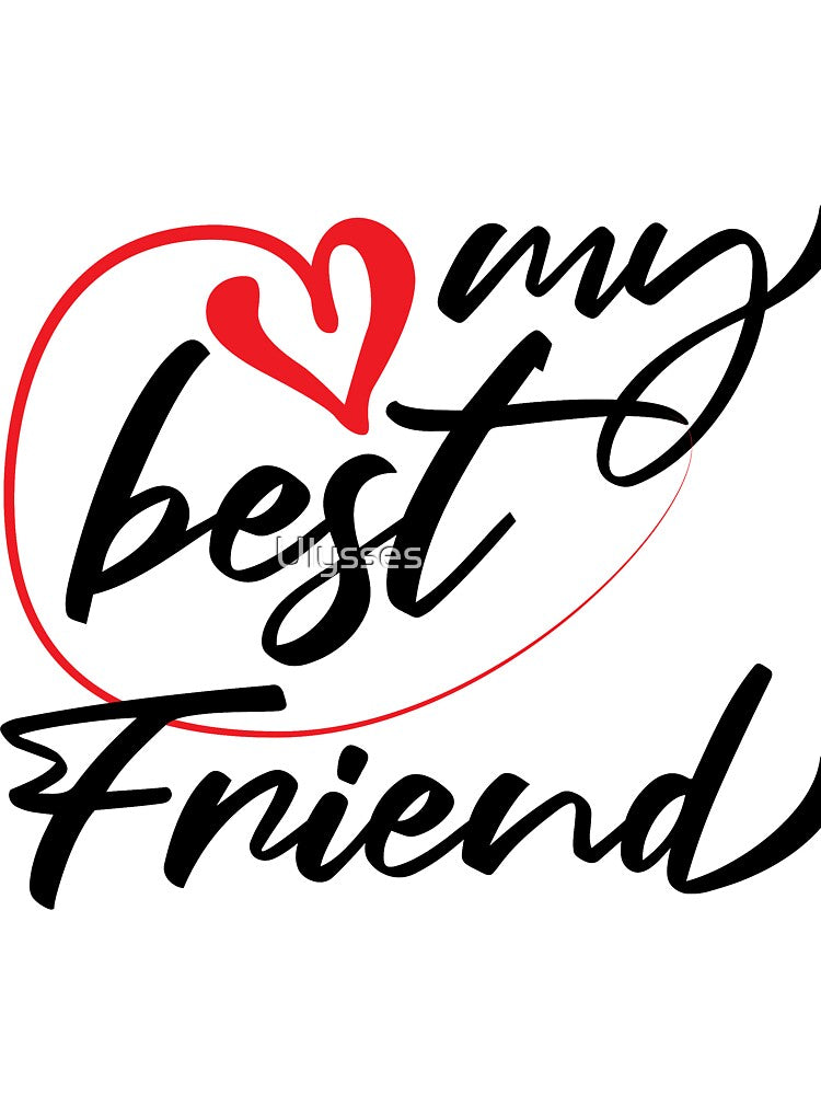 I LOVE MY BEST FRIEND by Ulysses ⭐⭐⭐⭐⭐